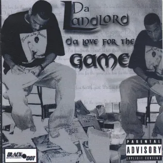 Da Love For The Game by Da Landlord