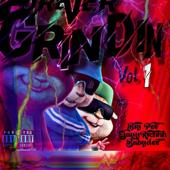 Forever Grindin, Vol. 1 by Big Pee