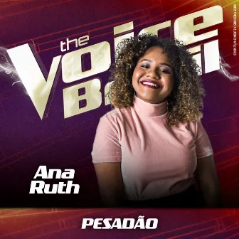 Pesadão (Ao Vivo No Rio De Janeiro / 2019) by Ana Ruth