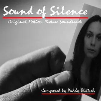 Sound of Silence (Original Motion Picture Soundtrack) by Paddy Blätsch