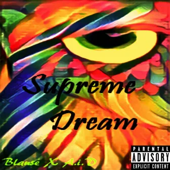 Supreme Dream by Blausé