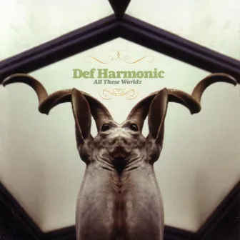 All These Worldz by Def Harmonic