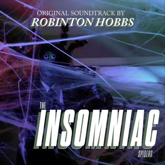 The Insomniac: Spiders (Original Soundtrack)