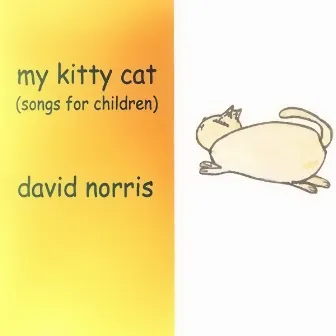 My Kitty Cat (Songs For Children) by David Norris