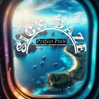 Sick Daze by Project Pook