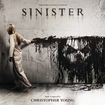 Sinister (Original Motion Picture Soundtrack) by Christopher Young