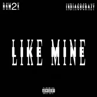 Like Mine by Rgm2x