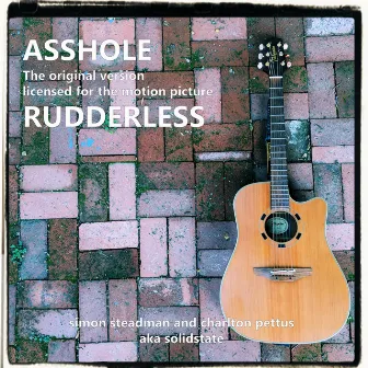 Asshole (Rudderless Soundtrack) by Simon Steadman