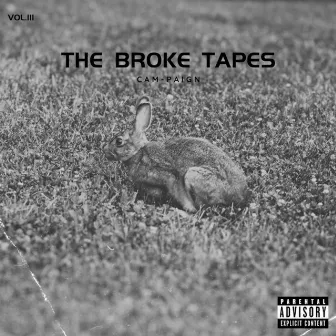 THE BROKE TAPES VOLUME 3 by Cam-paign