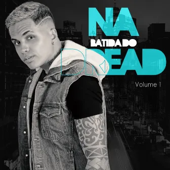 Na Batida do Dread, Vol. 1 by Mc Dread