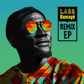 Bumayé Remix EP by Lass