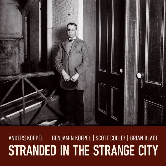 Stranded in the Strange City by Anders Koppel