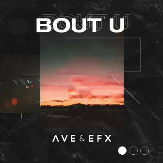 Bout U by AVE