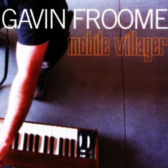 Mobile Villager by Gavin Froome