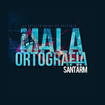 Mala Ortografía by Santa RM