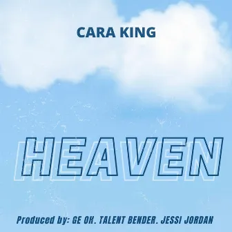 Heaven by Cara King