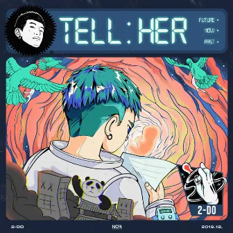 Tell Her by 2-Do