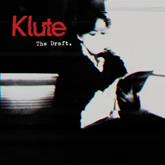 The Draft by Klute