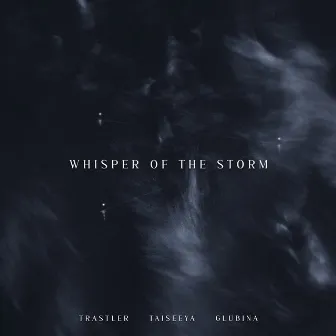 Whisper of the Storm by Glubina