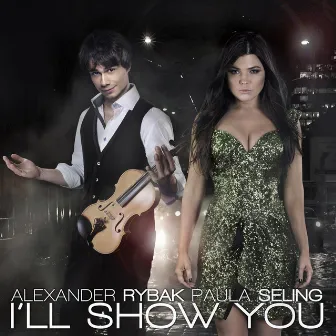 I’ll Show You by Alexander Rybak