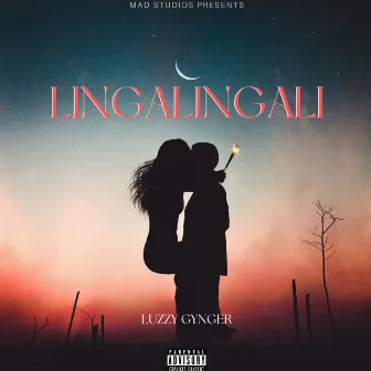 Lingalingali by Luzzy Gynger