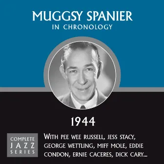 Complete Jazz Series 1944 by Muggsy Spanier