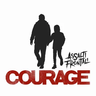 Courage by Assalti Frontali