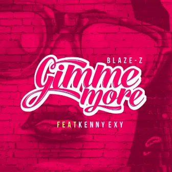 Gimme More by Blaze-Z