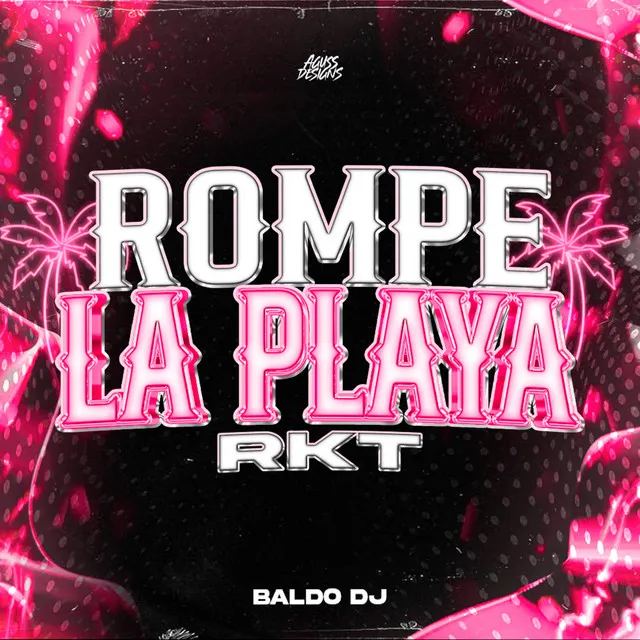 ROMPE LA PLAYA RKT