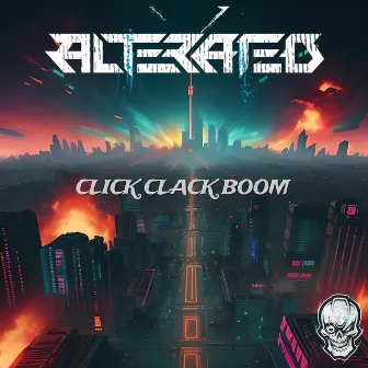 Click Clack Boom by Alterated