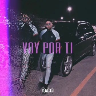 Voy Por Ti by $erna