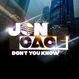 Don't You Know by Jon Cage