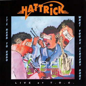 Live at T.O.S. by Hattrick