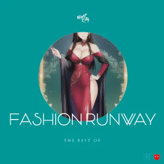 The Best of Fashion Runway by Mark Holiday