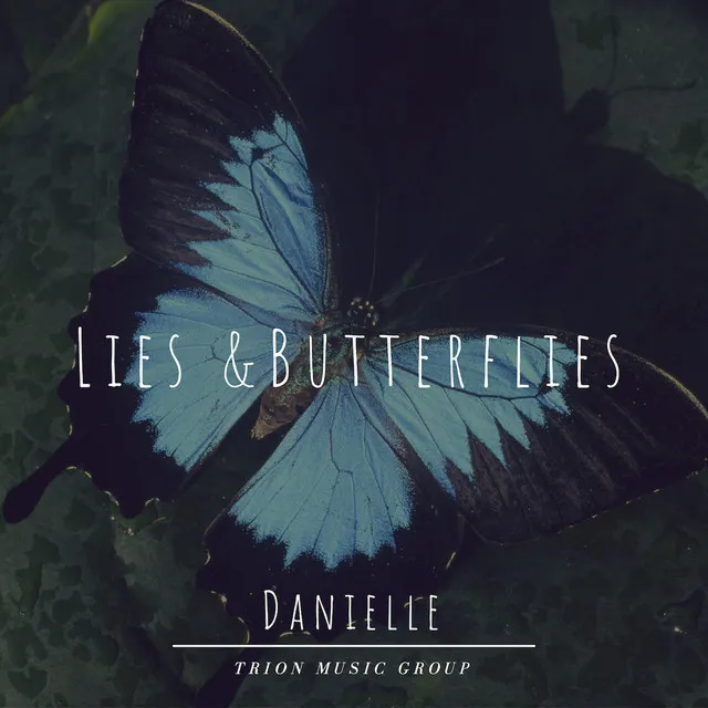 Lies & Butterflies