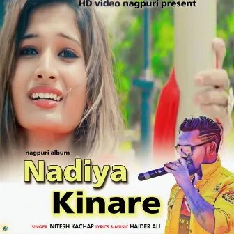 Nadiya Kinare by Nitesh Kachap