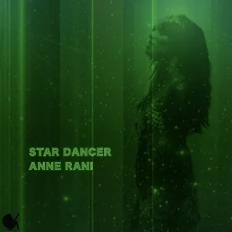 Star Dancer by Anne Rani