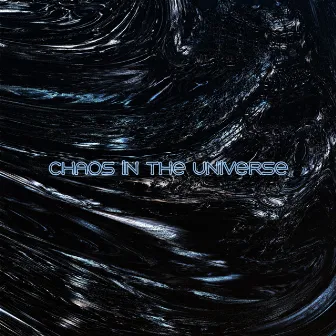 Chaos in the Universe by SANTYLAN