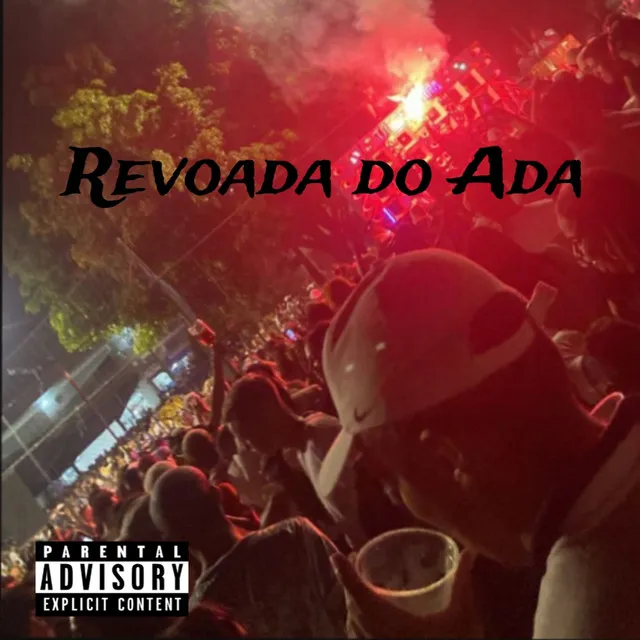 Revoada do Ada - Ada, Pereira