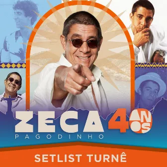 Zeca Pagodinho - Turnê Zeca 40 Anos by Zeca Pagodinho