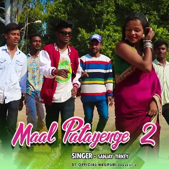 Maal Patayenge 2 by Sanjay Tirkey