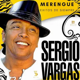 Merengue, Éxitos de Siempre by Sergio Vargas