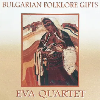 Bulgarian Folklore Gifts by Eva Quartet