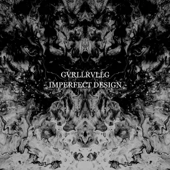 Imperfect Design by GVRLLRVLLG