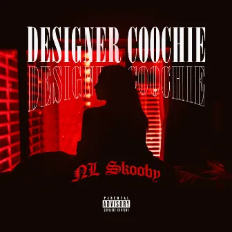 Designer Coochie by NL Skooby