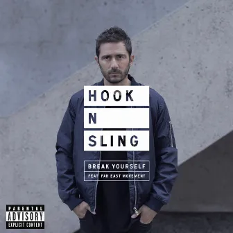 Break Yourself by Hook N Sling