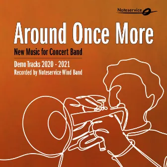 Around Once More - New Music for Concert Band - Demo Tracks 2020-2021 by Noteservice Wind Band