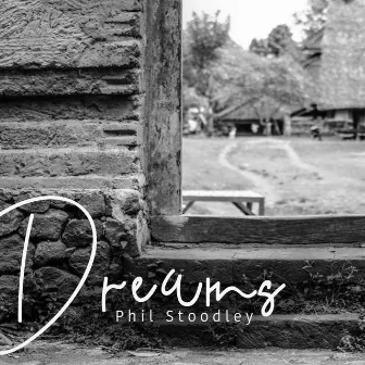 Dreams (2019 Version) by Phil Stoodley