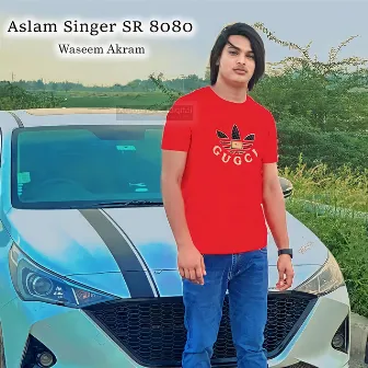 Aslam Singer SR 8080 by Waseem Akram