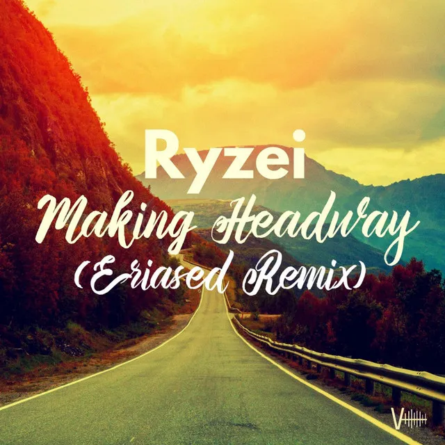 Making Headway (Eraised Remix)